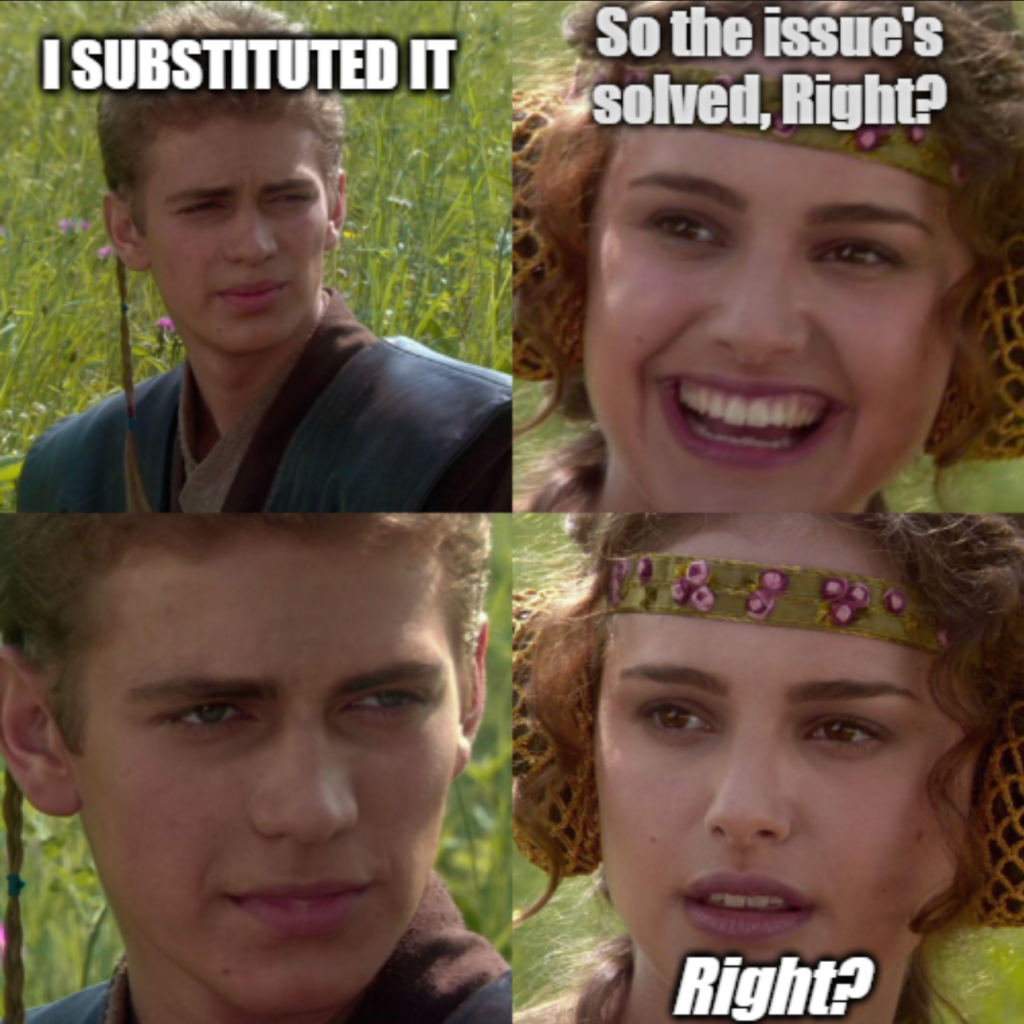 gif shows popular star wars prequel mem of Padmei asking Anakin for confirmation - in this example Padmei is asking if the issue is solved due to Anakin saying he substituted it.